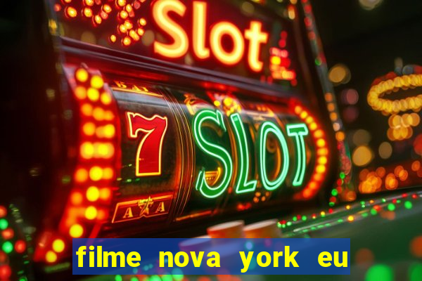 filme nova york eu te amo completo dublado